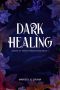 [Order of Secret Priestesses 01] • Dark Healing